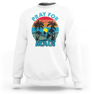 Pray For Maui Maui Strong Hawaii Strong Retro Sweatshirt TS02 White Printyourwear