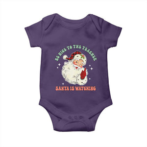 Be Nice To The Teacher Santa Is Watching Retro Groovy Christmas Baby Onesie TS02 Purple Print Your Wear