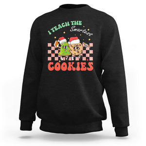 Teacher Christmas Sweatshirt I Teach The Smartest Cookies Retro Groovy Xmas Cookies TS02 Black Printyourwear