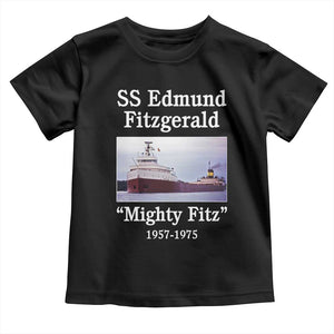 SS Edmund Fitzgerald Mighty Fitz Tribute Toddler T Shirt Great Lakes Shipwreck Memorial TS02 Black Print Your Wear