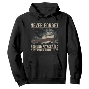 Never Forget Edmund Fitzgerald Tribute Hoodie November 10 1975 Shipwreck Memorial TS02 Black Print Your Wear