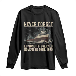 Never Forget Edmund Fitzgerald Tribute Long Sleeve Shirt November 10 1975 Shipwreck Memorial TS02 Black Print Your Wear