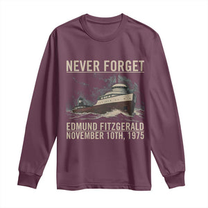 Never Forget Edmund Fitzgerald Tribute Long Sleeve Shirt November 10 1975 Shipwreck Memorial TS02 Maroon Print Your Wear