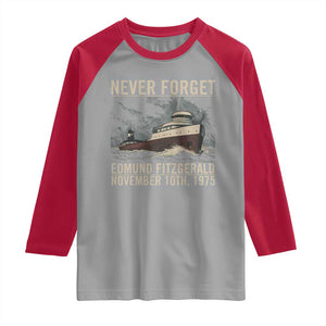 Never Forget Edmund Fitzgerald Tribute Raglan Shirt November 10 1975 Shipwreck Memorial TS02 Sport Gray Red Print Your Wear