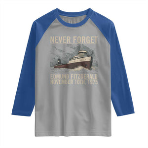 Never Forget Edmund Fitzgerald Tribute Raglan Shirt November 10 1975 Shipwreck Memorial TS02 Sport Gray Royal Print Your Wear