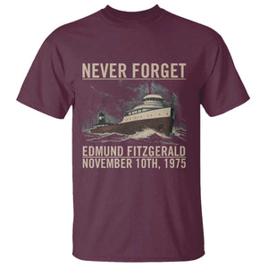 Never Forget Edmund Fitzgerald T Shirt - November 10 1975 Shipwreck Memorial Tribute Tee TS02 Maroon Print Your Wear