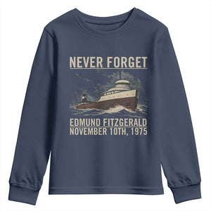 Never Forget Edmund Fitzgerald Tribute Youth Sweatshirt November 10 1975 Shipwreck Memorial TS02 Navy Print Your Wear