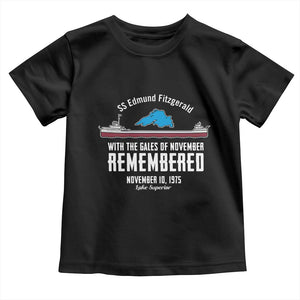 SS Edmund Fitzgerald Gales of November Tribute Toddler T Shirt Lake Superior Shipwreck Memorial TS02 Black Print Your Wear