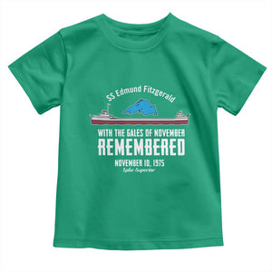 SS Edmund Fitzgerald Gales of November Tribute Toddler T Shirt Lake Superior Shipwreck Memorial TS02 Irish Green Print Your Wear