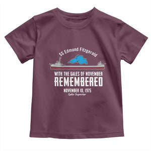 SS Edmund Fitzgerald Gales of November Tribute Toddler T Shirt Lake Superior Shipwreck Memorial TS02 Maroon Print Your Wear