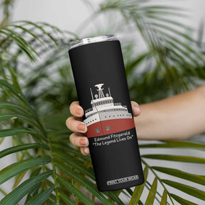 Edmund Fitzgerald Tribute Skinny Tumbler The Legend Lives On Great Lakes Freighter Memorial TS02 Print Your Wear