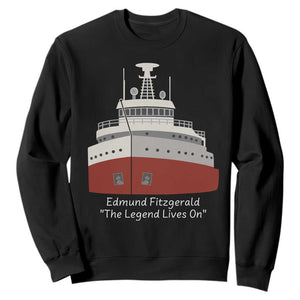 Edmund Fitzgerald Tribute Sweatshirt The Legend Lives On Great Lakes Freighter Memorial TS02 Black Print Your Wear
