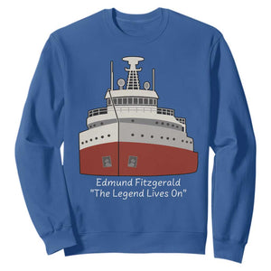 Edmund Fitzgerald Tribute Sweatshirt The Legend Lives On Great Lakes Freighter Memorial TS02 Royal Blue Print Your Wear