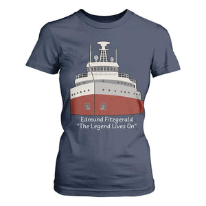 Edmund Fitzgerald Tribute T Shirt For Women The Legend Lives On Great Lakes Freighter Memorial TS02 Navy Print Your Wear