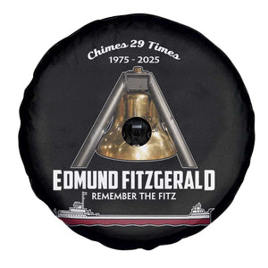 Edmund Fitzgerald 50th Anniversary Tribute Spare Tire Cover Chimes 29 Times 1975 2025 Memorial TS02 Print Your Wear