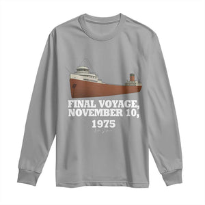 SS Edmund Fitzgerald Final Voyage Tribute Long Sleeve Shirt November 10 1975 Lake Superior Memorial TS02 Sport Gray Print Your Wear
