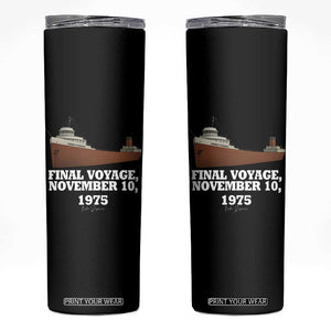 SS Edmund Fitzgerald Final Voyage Tribute Skinny Tumbler November 10 1975 Lake Superior Memorial TS02 Black Print Your Wear
