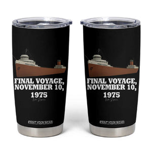 SS Edmund Fitzgerald Final Voyage Tribute Tumbler Cup November 10 1975 Lake Superior Memorial TS02 Black Print Your Wear