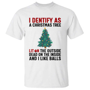 I Identify as a Christmas Tree T Shirt Funny Lit and Dead Inside Holiday Humor TS02 White Print Your Wear