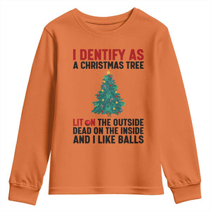 I Identify as a Christmas Tree Youth Sweatshirt Funny Lit and Dead Inside Holiday Humor TS02 Orange Print Your Wear