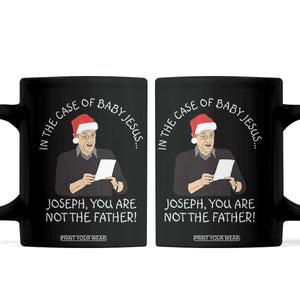 Funny Christmas Jesus Paternity Test Coffee Mug Joseph You Are Not the Father Holiday Humor TS02 Black Print Your Wear