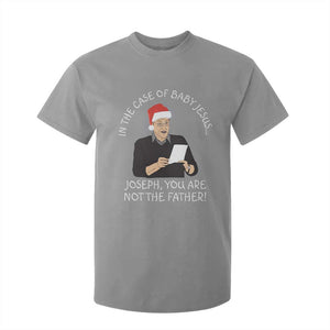Funny Christmas Jesus Paternity Test T Shirt For Kid Joseph You Are Not the Father Holiday Humor TS02 Sport Gray Print Your Wear