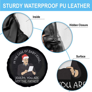 Funny Christmas Jesus Paternity Test Spare Tire Cover Joseph You Are Not the Father Holiday Humor TS02 Print Your Wear