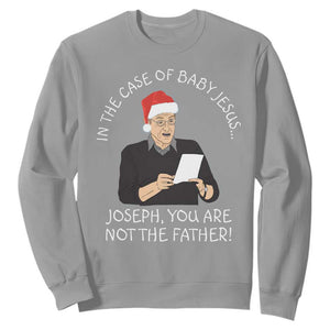 Funny Christmas Jesus Paternity Test Sweatshirt Joseph You Are Not the Father Holiday Humor TS02 Sport Gray Print Your Wear