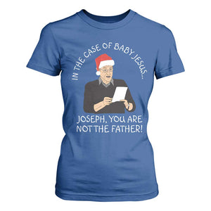 Funny Christmas Jesus Paternity Test T Shirt For Women Joseph You Are Not the Father Holiday Humor TS02 Royal Blue Print Your Wear