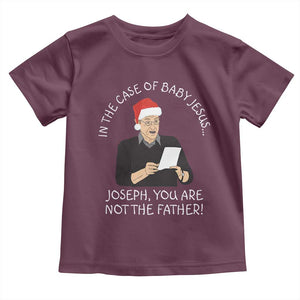 Funny Christmas Jesus Paternity Test Toddler T Shirt Joseph You Are Not the Father Holiday Humor TS02 Maroon Print Your Wear