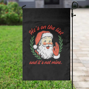 Funny Santa He is On the List Christmas Garden Flag Sassy Retro Holiday Humor TS02 Print Your Wear