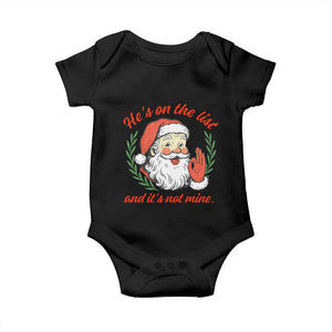 Funny Santa He is On the List Christmas Baby Onesie Sassy Retro Holiday Humor TS02 Black Print Your Wear