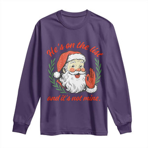 Funny Santa He is On the List Christmas Long Sleeve Shirt Sassy Retro Holiday Humor TS02 Purple Print Your Wear