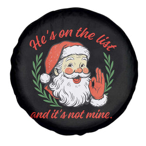 Funny Santa He is On the List Christmas Spare Tire Cover Sassy Retro Holiday Humor TS02 Print Your Wear