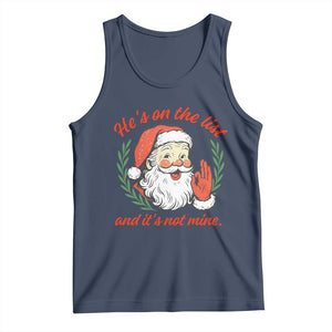 Funny Santa He is On the List Christmas Tank Top Sassy Retro Holiday Humor TS02 Navy Print Your Wear
