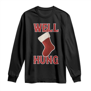 Funny Christmas Stocking Long Sleeve Shirt Well Hung Naughty Holiday Inappropriate Humor TS02 Black Print Your Wear