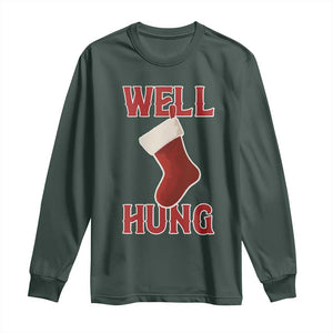 Funny Christmas Stocking Long Sleeve Shirt Well Hung Naughty Holiday Inappropriate Humor TS02 Dark Forest Green Print Your Wear