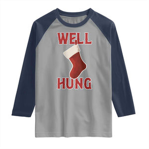 Funny Christmas Stocking Raglan Shirt Well Hung Naughty Holiday Inappropriate Humor TS02 Sport Gray Navy Print Your Wear
