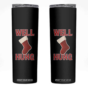 Funny Christmas Stocking Skinny Tumbler Well Hung Naughty Holiday Inappropriate Humor TS02 Black Print Your Wear