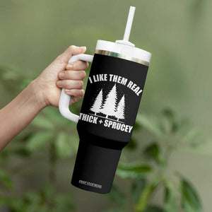 Funny Christmas Tree Tumbler With Handle I Like Them Real Thick and Sprucey Holiday Trees Pun TS02 Print Your Wear