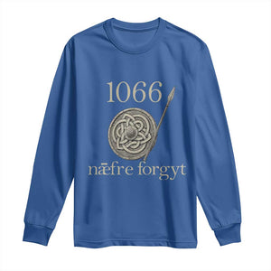 1066 Never Forget Long Sleeve Shirt Battle of Hastings Old English Anglo Saxon Warrior Medieval Shield TS02 Royal Blue Print Your Wear
