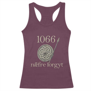 1066 Never Forget Racerback Tank Top Battle of Hastings Old English Anglo Saxon Warrior Medieval Shield TS02 Maroon Print Your Wear