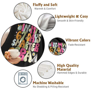 In My 67 Days Smarter Era Throw Blanket Cute Retro 6 7 Days of School Six Seven Meme TS02 Print Your Wear