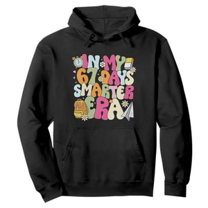 In My 67 Days Smarter Era Hoodie Cute Retro 6 7 Days of School Six Seven Meme TS02 Black Print Your Wear
