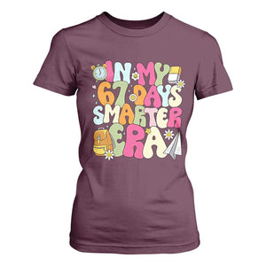 In My 67 Days Smarter Era T Shirt For Women Cute Retro 6 7 Days of School Six Seven Meme TS02 Maroon Print Your Wear