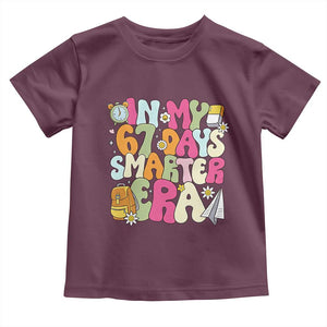 In My 67 Days Smarter Era Toddler T Shirt Cute Retro 6 7 Days of School Six Seven Meme TS02 Maroon Print Your Wear