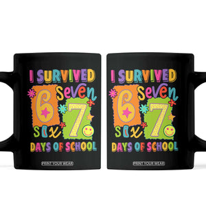 I Survived 67 Days of School Coffee Mug Funny 6 7 Six Seven Chaos Survivor for Students Teachers TS02 Black Print Your Wear