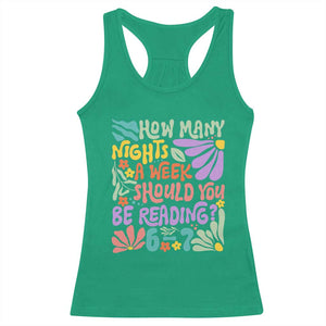 How Many Nights Should You Be Reading 6 7 Racerback Tank Top Retro Funny 67 Six Seven Meme Book Lover TS02 Irish Green Print Your Wear