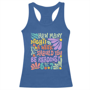 How Many Nights Should You Be Reading 6 7 Racerback Tank Top Retro Funny 67 Six Seven Meme Book Lover TS02 Royal Blue Print Your Wear
