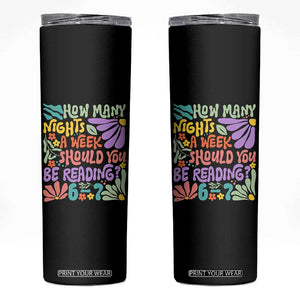 How Many Nights Should You Be Reading 6 7 Skinny Tumbler Retro Funny 67 Six Seven Meme Book Lover TS02 Black Print Your Wear